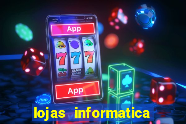 lojas informatica em recife